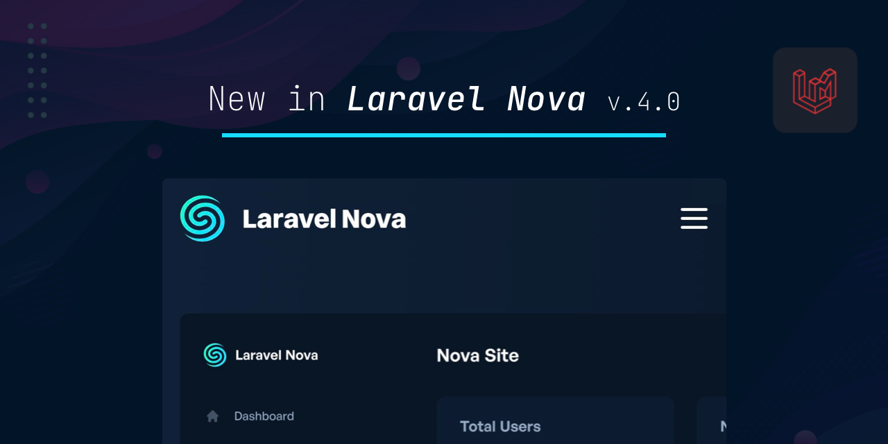 /blog/new-in-laravel-nova-4-0