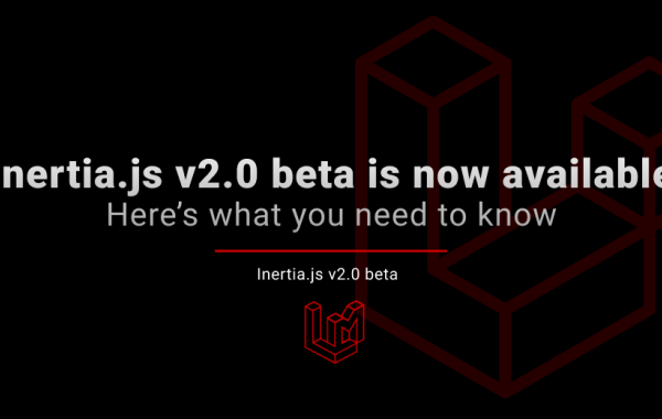 Inertia.js v2.0 beta is now available  – Here’s what you need to know