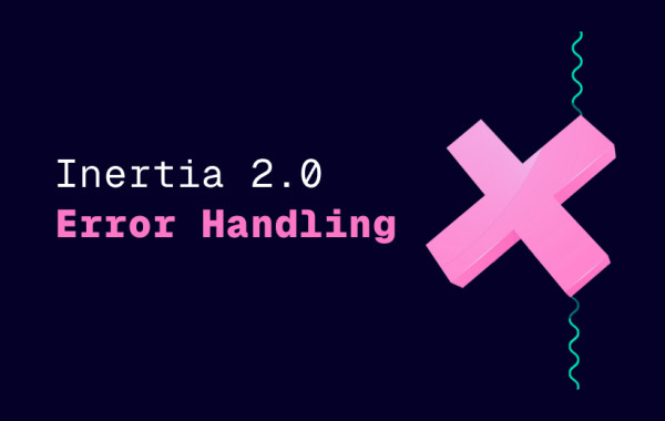 Inertia 2.0 Error Handling: Production-ready patterns