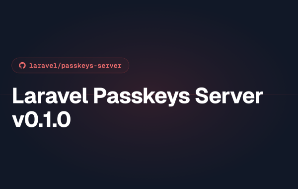 Laravel Passkeys Server v0.1.0