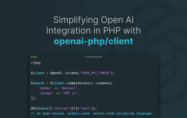 Unveiling the OpenAI PHP Client: Simplifying AI Integration in PHP